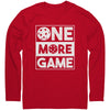 ONE MORE GAME Mens Unisex Long Sleeve Next Level Tri Blend