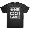 ONE MORE GAME Mens Unisex Next Level Tri Blend