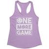 ONE MORE GAME Womens Racerback Tank